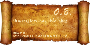 Ondrejkovics Bódog névjegykártya